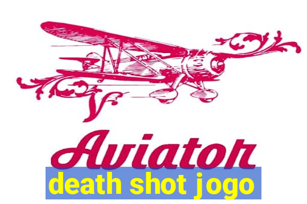 death shot jogo